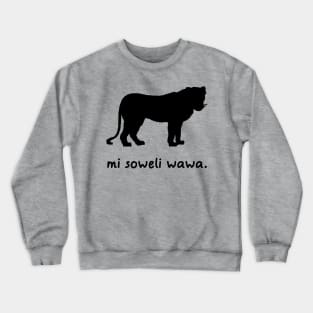 I'm A Lion (Toki Pona) Crewneck Sweatshirt